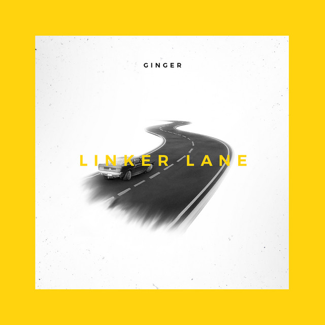 Linker Lane Lyrics Ginger